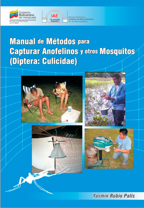 Manual de Métodos para Capturar Anofelinos y otros Mosquitos (Diptera: Culicidae)